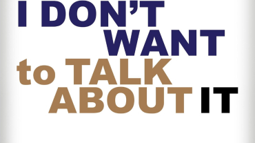 i don't want to talk about it